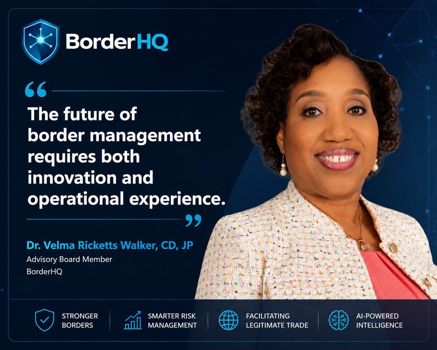 Dr. Velma Ricketts Walker — The future of border management requires both innovation and operational experience
